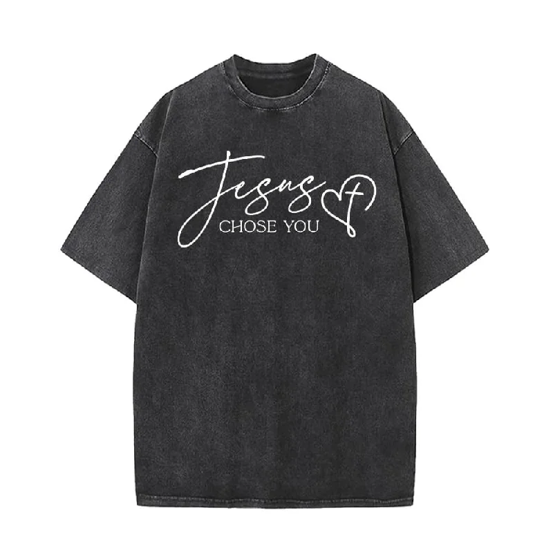 Jesus Chose You Christian Vintage Washed T-shirt-- Notch Collar Peter Pan Collar Cowl Neck Jesus Chose You Christian Vintage Washed T-shirt-- Notch Collar Peter Pan Collar Cowl Neck