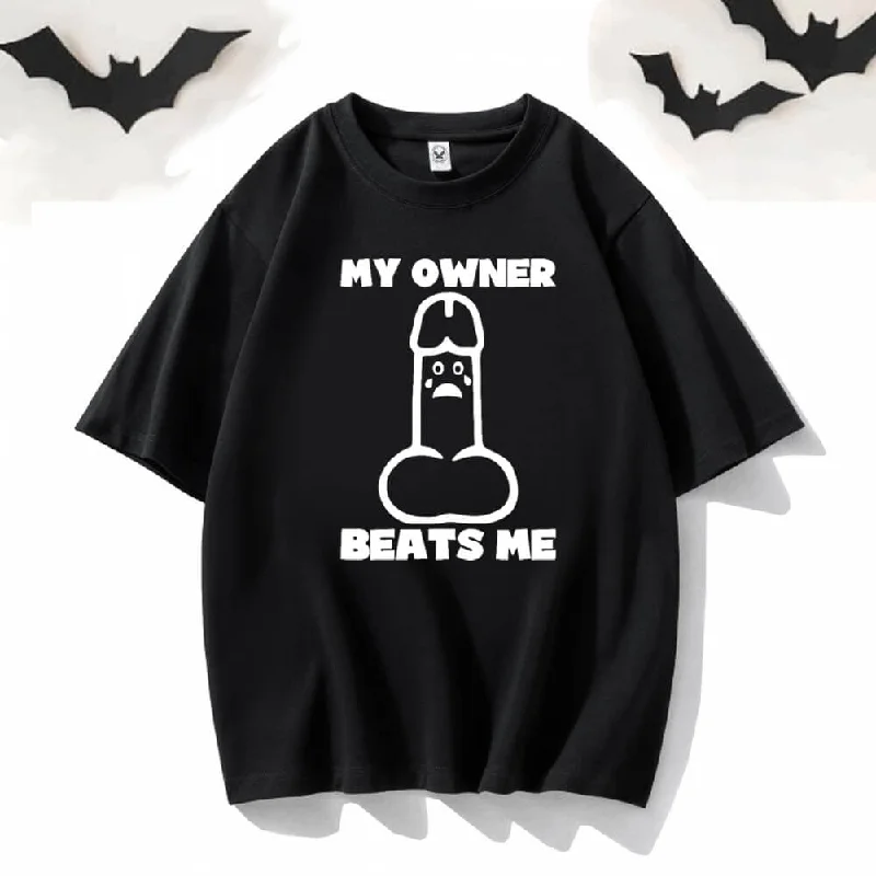 My Owner Beats Me Short Sleeve T-shirt-- Wool Fabric Cashmere Fabric Tweed Fabric