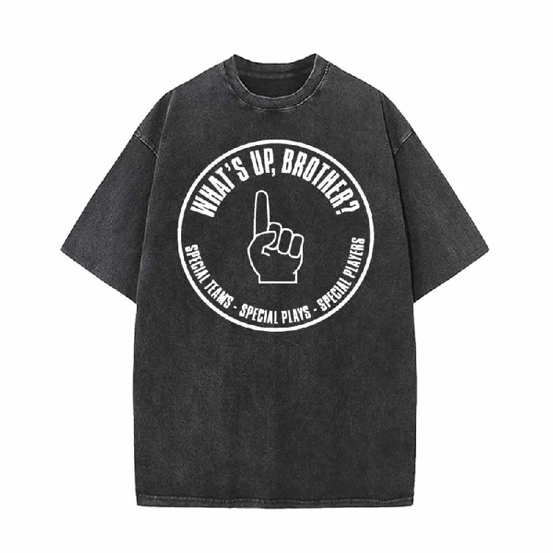 What’s Up Brother Vintage Washed T-shirt-- Silk Blend Satin Velvet