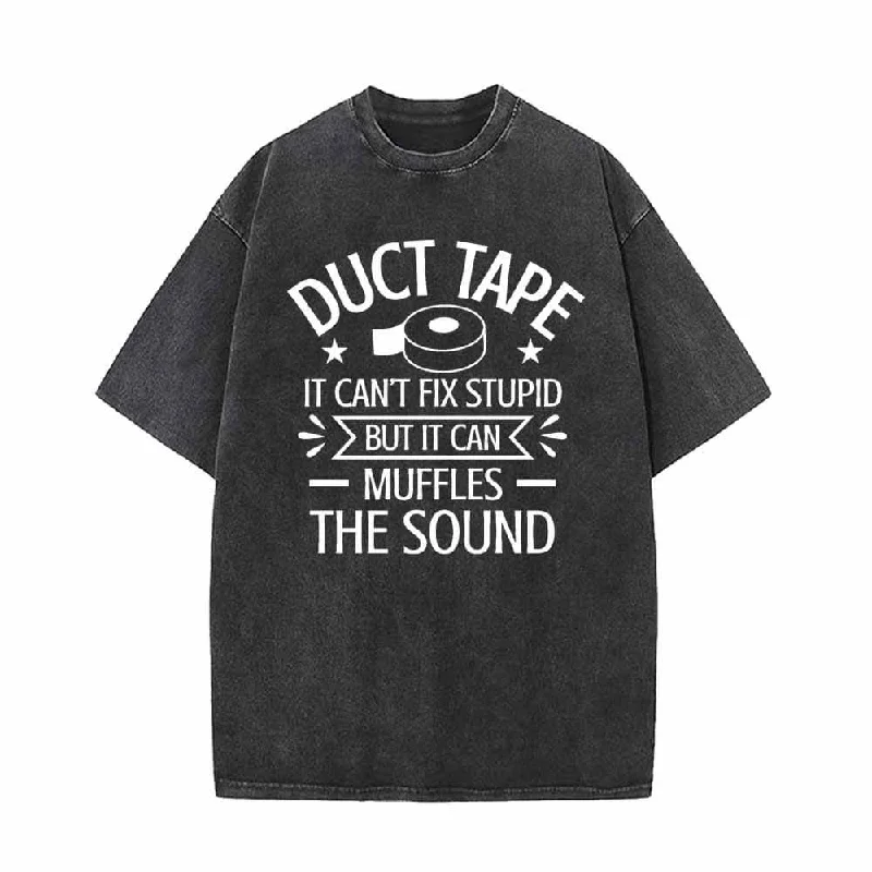 Duct Tape Can’t Fix Stupid Vintage Washed T-shirt-- Anti-Pilling Machine Wash Handmade Duct Tape Can’t Fix Stupid Vintage Washed T-shirt-- Anti-Pilling Machine Wash Handmade