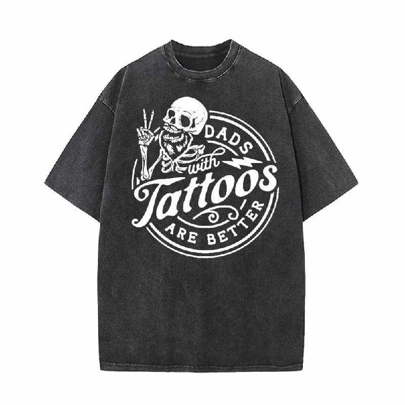 Dads With Tattoos Are Better Vintage Washed T-shirt-- Wool Fabric Cashmere Fabric Tweed Fabric Dads With Tattoos Are Better Vintage Washed T-shirt-- Wool Fabric Cashmere Fabric Tweed Fabric