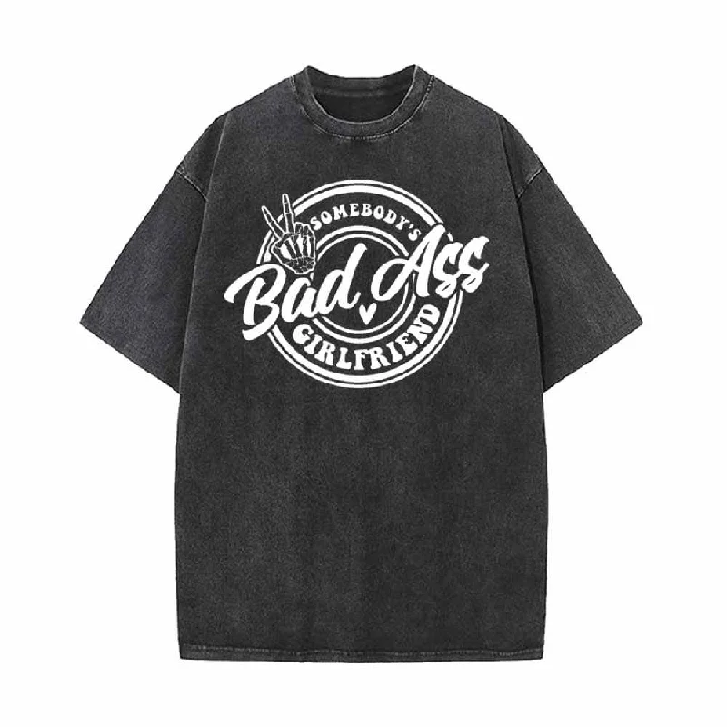 Somebody’s Bad Ass Girlfriend Vintage Washed T-shirt-- Notch Collar Peter Pan Collar Cowl Neck Somebody’s Bad Ass Girlfriend Vintage Washed T-shirt-- Notch Collar Peter Pan Collar Cowl Neck