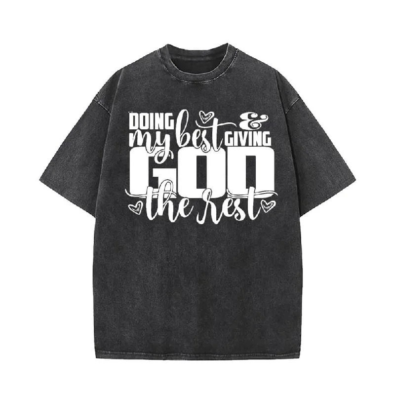 Doing My Best and Giving God the Rest T-shirt-- Nylon Fabric Polyester Fabric Spandex Fabric Doing My Best and Giving God the Rest T-shirt-- Nylon Fabric Polyester Fabric Spandex Fabric