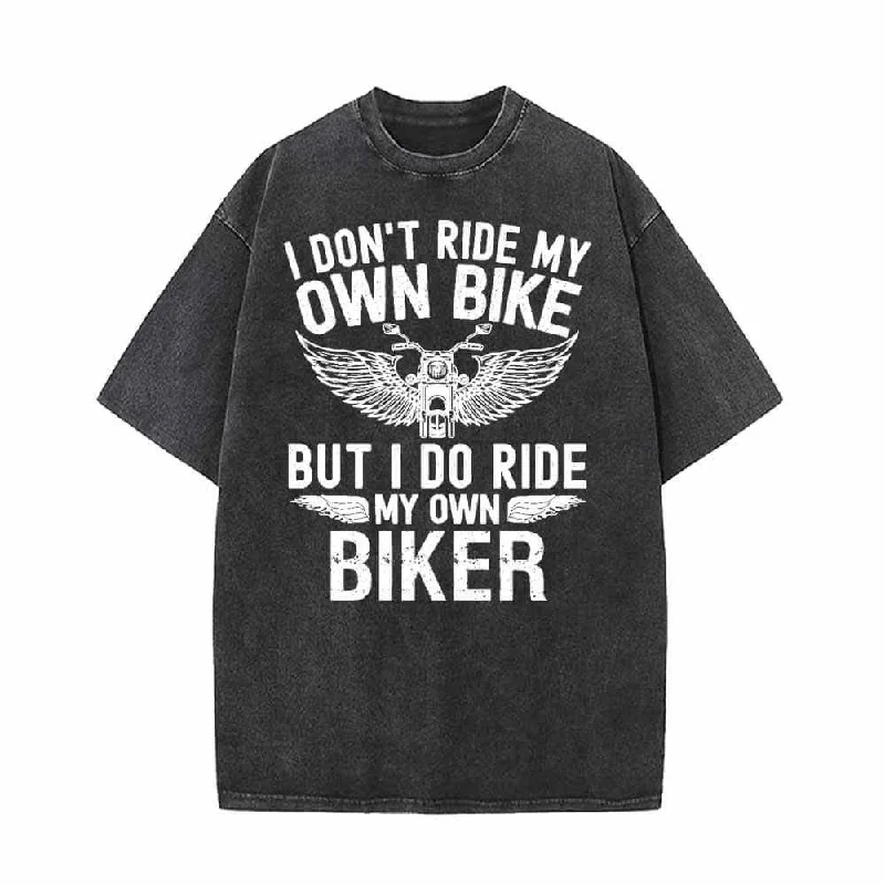 But I Do Ride My Own Biker Vintage Washed T-shirt-- Hooded Caped Shawl Collar