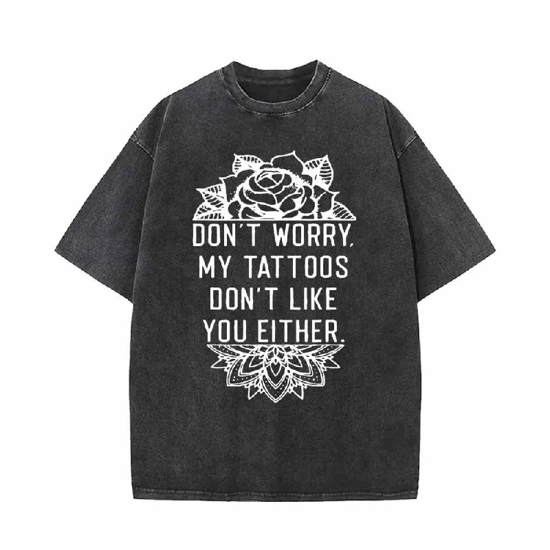 Tattoos Saying With Flower Vintage Washed T-shirt-- Mesh Blend Leather Blend Suede Blend Tattoos Saying With Flower Vintage Washed T-shirt-- Mesh Blend Leather Blend Suede Blend